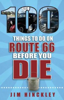 Paperback 100 Things to Do on Route 66 Before You Die Book