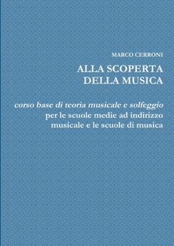 Paperback Alla Scoperta Della Musica [Italian] Book