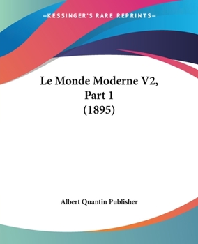 Paperback Le Monde Moderne V2, Part 1 (1895) [French] Book