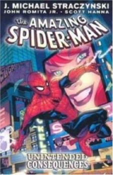 The Amazing Spider-Man Vol. 5: Unintended Consequences - Book #9 of the Amazing Spider-Man (1999) (Collected Editions)