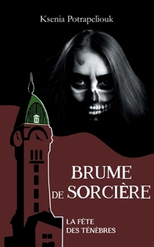 Paperback Brume de sorcière: La Fête des ténèbres [French] Book