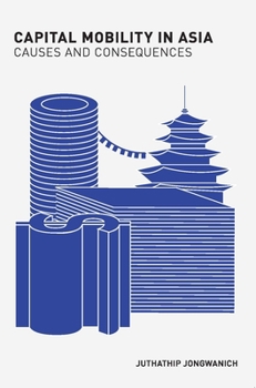 Paperback Capital Mobility in Asia: Causes and Consequences Book
