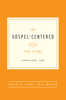 Paperback The Gospel-Centered Life for Teens: Leader's Guide Book