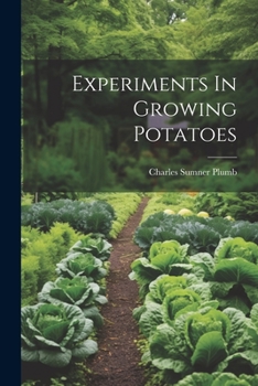 Paperback Experiments In Growing Potatoes Book