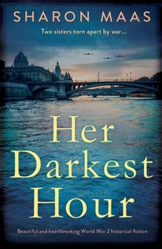 Paperback Her Darkest Hour: Beautiful and heartbreaking World War 2 historical fiction Book