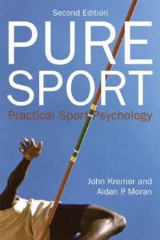 Paperback Pure Sport: Practical Sport Psychology Book