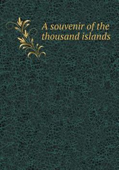 Paperback A souvenir of the thousand islands Book