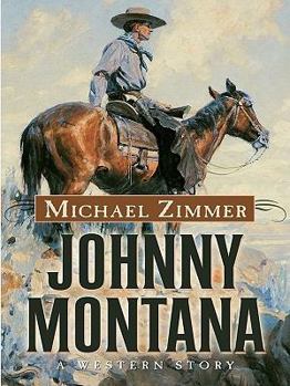 Hardcover Johnny Montana: A Western Story Book