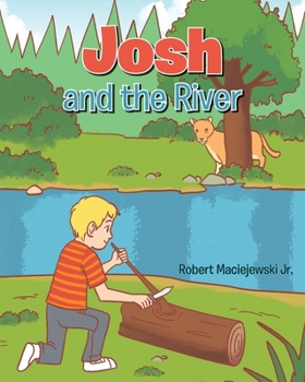 Paperback Josh and the River Book