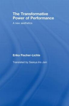 Hardcover The Transformative Power of Performance: A New Aesthetics Book