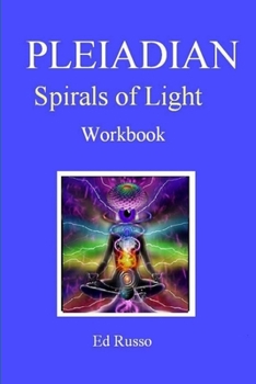 Paperback Pleiadian Spirals of Light: Workbook Book