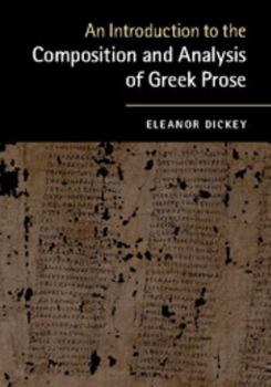 Hardcover An Introduction to the Composition and Analysis of Greek Prose Book