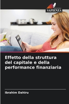 Paperback Effetto della struttura del capitale e della performance finanziaria [Italian] Book