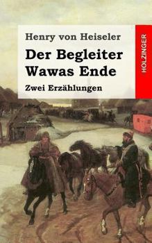 Paperback Der Begleiter / Wawas Ende: Zwei Erzählungen [German] Book