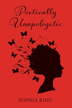 Paperback Poetically Unapologetic: Volume 1 Book
