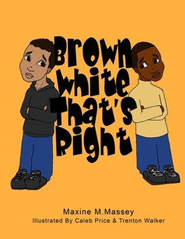 Paperback Brown White That's Right Book