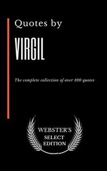 Paperback Quotes by Virgil: The complete collection of over 100 quotes Book