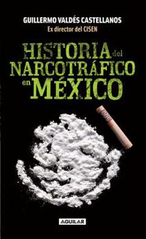 Paperback Historia del Narcotrafico En México / A History of Drug Trafficking in Mexico = History of Drug Trafficking in Mexico [Spanish] Book