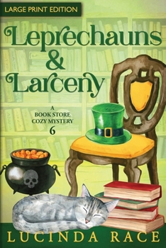 Paperback Leprechauns & Larceny - LP: A Paranormal Witch Cozy Mystery [Large Print] Book