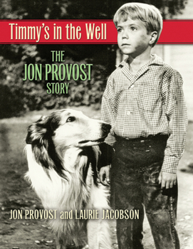 Paperback Timmy's in the Well: The Jon Provost Story Book