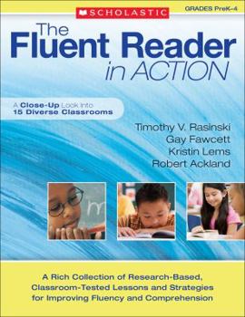Paperback The Fluent Reader in Action, Grades PreK-4: A Close-Up Look Into 15 Diverse Classrooms Book
