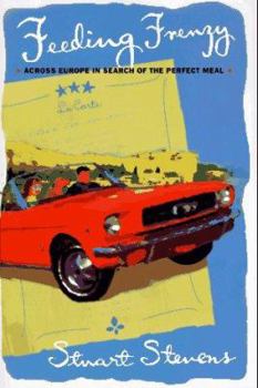 Hardcover Feeding Frenzy: Across Europe in Search of the Perfect Meal Book