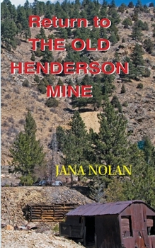 Paperback Return to the Old Henderson Mine Book