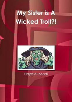 Paperback My Sister is A Wicked Troll?! Book