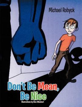 Paperback Don't Be Mean, Be Nice Book