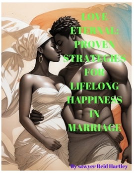 Paperback Love Eternal: Proven Strategies for Lifelong Happiness in Marriage Book