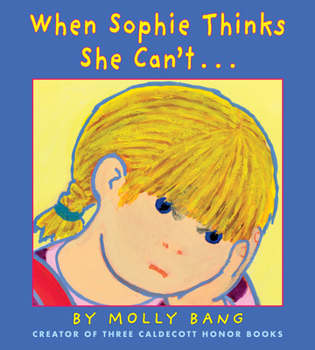 When Sophie Thinks She Can't...: . . . Really, Really Smart - Book  of the Sophie
