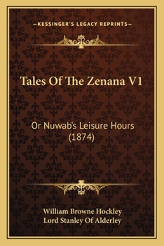 Paperback Tales Of The Zenana V1: Or Nuwab's Leisure Hours (1874) Book