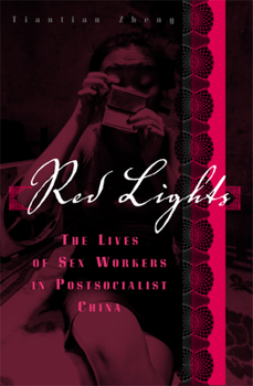 Paperback Red Lights: The Lives of Sex Workers in Postsocialist China Book