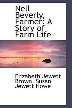 Paperback Nell Beverly, Farmer: A Story of Farm Life Book