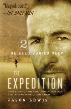 Paperback The Seed Buried Deep (the Expedition Trilogy, Book 2) Book