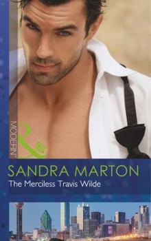 The Merciless Travis Wilde - Book #3 of the Wilde Brothers