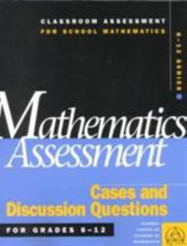 Paperback Mathematics Assessment: Cases and Discussion Questions for Grades 6-12 Book