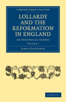 Electronics Lollardy and the Reformation in England: An Historical Survey Book