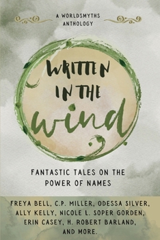 Written in the Wind: On Names (Worldsmyths Anthologies)