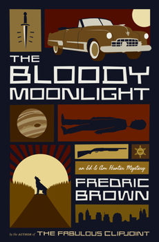 The Bloody Moonlight (Ed & Am Hunter Mysteries)