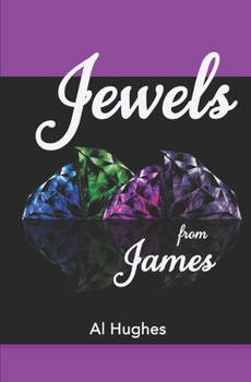Paperback Jewels From James: A Practical and Dispensational study of the Book of James Book