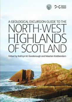 Paperback A Geological Excursion Guide to the North-West Highlands of Scotland Book