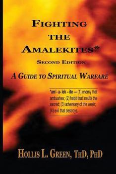 Paperback Fighting the Amalekites: A Guide to Spiritual Warfare Book