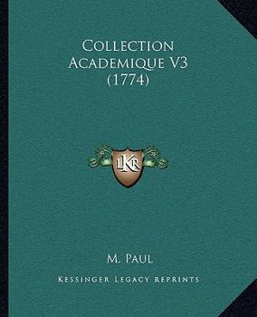 Paperback Collection Academique V3 (1774) [French] Book
