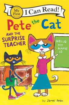 Library Binding Pete the Cat and the Surprise Teacher Book