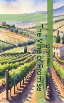 The Vine of Promise (The Vine of Faith)
