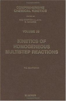 Hardcover Kinetics of Homogeneous Multistep Reactions: Volume 38 Book