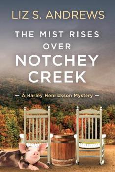 Paperback The Mist Rises Over Notchey Creek: A Harley Henrickson Mystery Book