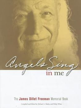 Hardcover Angels Sing In Me: The James Dillet Freeman Memorial Book