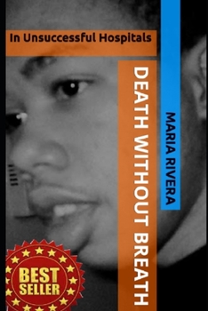 Paperback Death Without Breath: In Unsuccessful Hospitals Book